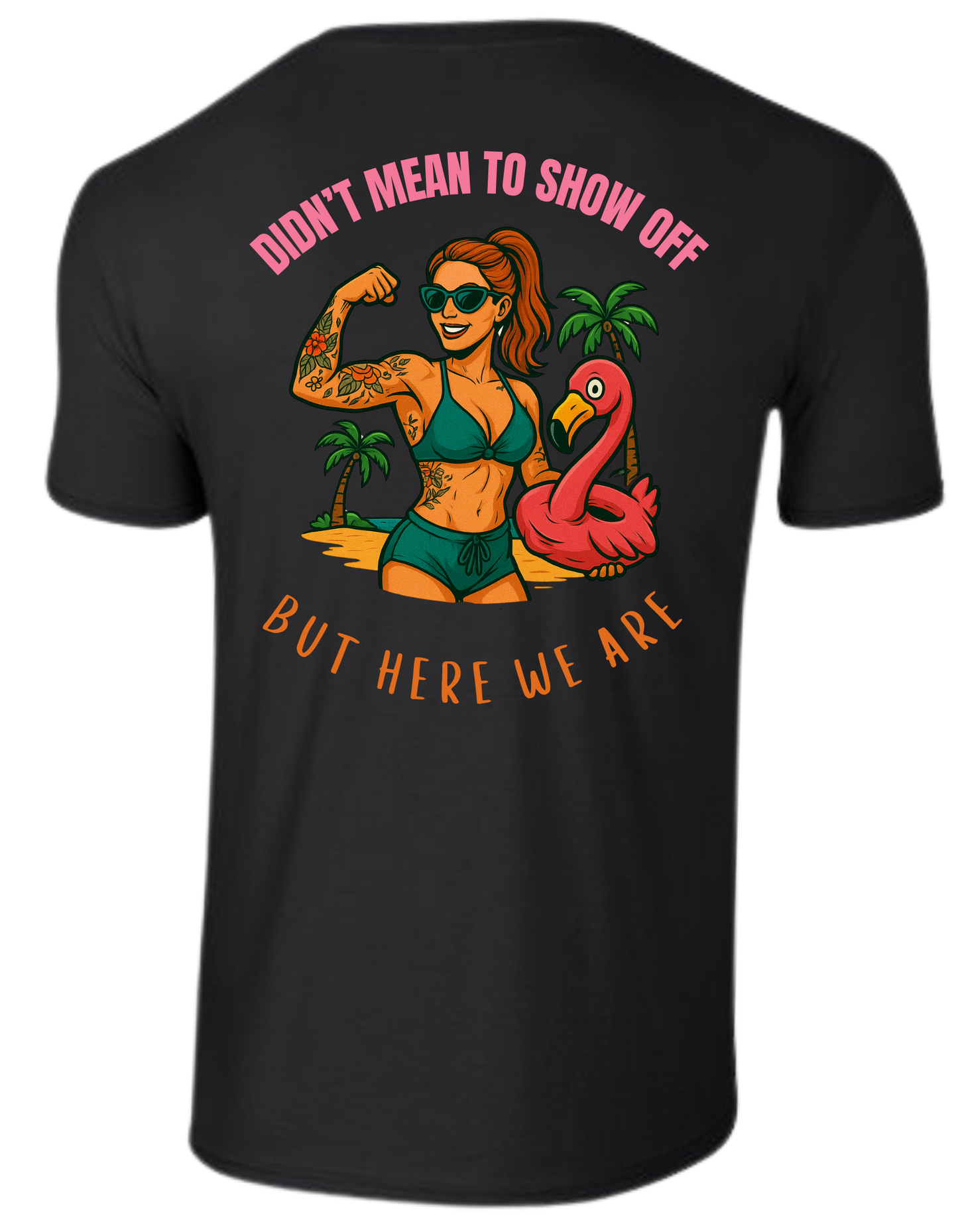 Didn’t Mean to Show Off Tee Womans – Summer ’25 Edition