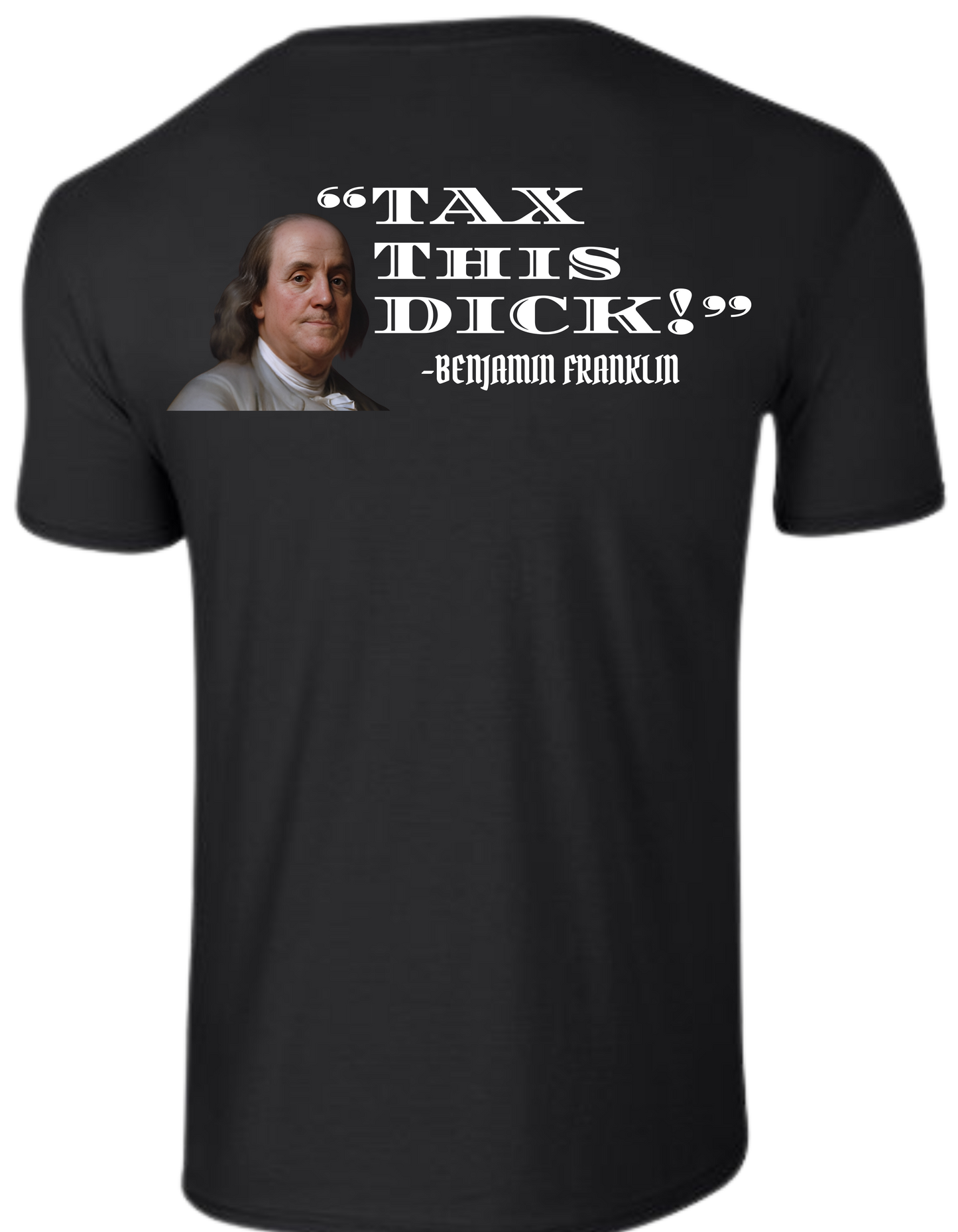 Tax This Dick T-Shirt