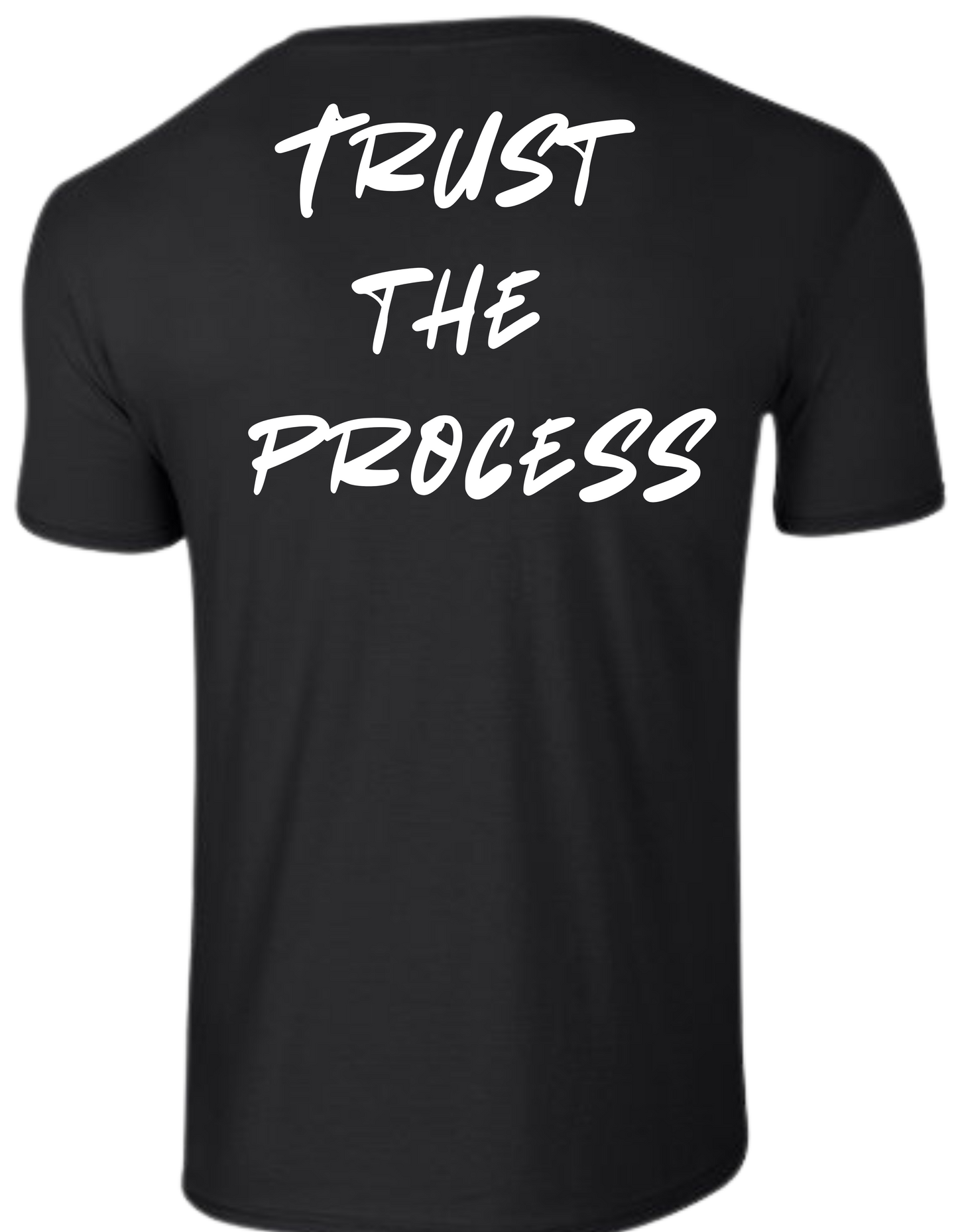 Trust The Process T-Shirt